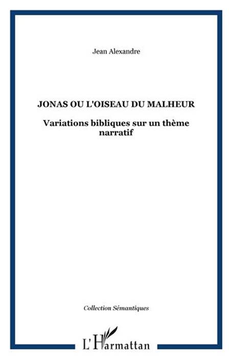 Jonas ou l'oiseau du malheur - 1